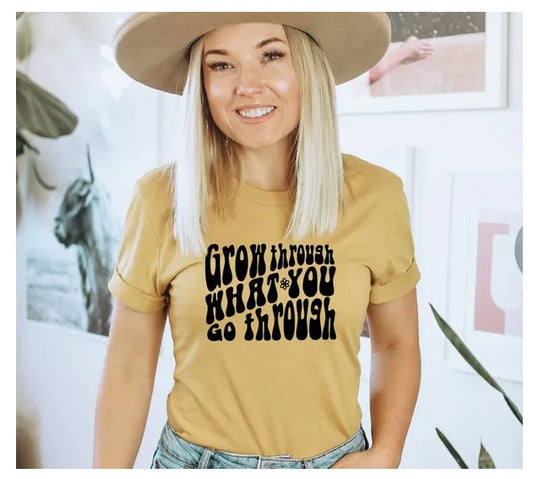 Women's Grow Through What You Go Through T-shirt