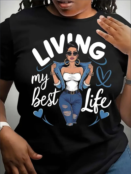 Women's T-Shirt With Living My Best Life Portrait